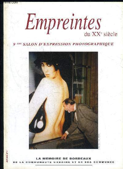 EMPREINTES DU XXe SIECLE - MEMOIRE D'HIER ET DE DEMAIN - N 44 - 9e SALON D'EXPRESSION PHOTOGRAPHIQUE
