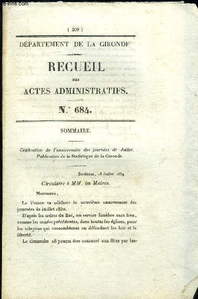 RECUEIL DES ACTES ADMINISTRATIFS N684 - Clbration de Vanniversaire des journes de Juillet. - Publication de la Statistique de la Gironde.