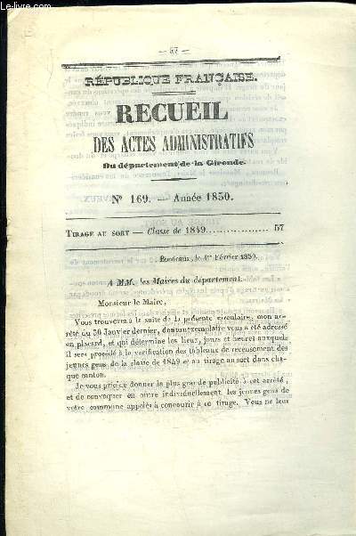 RECUEIL DES ACTES ADMINISTRATIFS DU DEPARTEMENT DE LA GIRONDE N169 - TIRAGE AU SORT CLASSE DE 1849