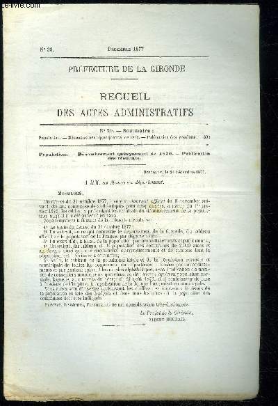 PREFECTURE DE LA GIRONDE RECUEIL DES ACTES ADMINISTRATIFS N 39 - POPULATION - DENOMBREMENT QUINQUENNAL DE 1876 - PUBLICATION DES RESULTATS