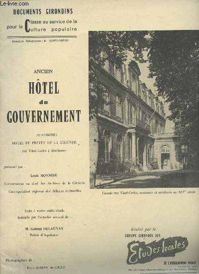 Ancien Htel du gouvernement, aujourd'hui htel du prfet de la Gironde rue Vital-Carles  Bordeaux - 