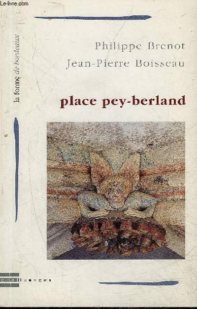 PLACE PEY BERLAND - COLLECTION LA FORME DE BORDEAUX N12.
