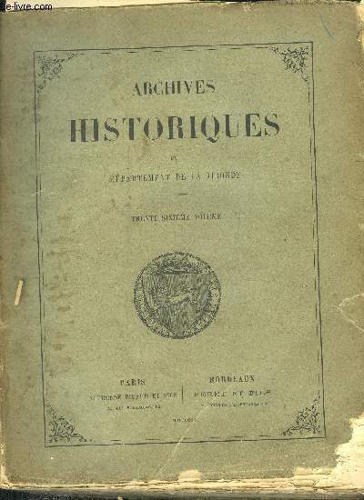 ARCHIVES HISTORIQUES DU DEPARTEMENT DE LA GIRONDE - 36EME VOLUME.