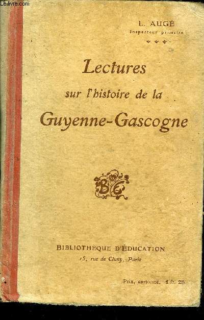 LECTURES SUR L'HISTOIRE DE LA GUYENNE GASCOGNE.