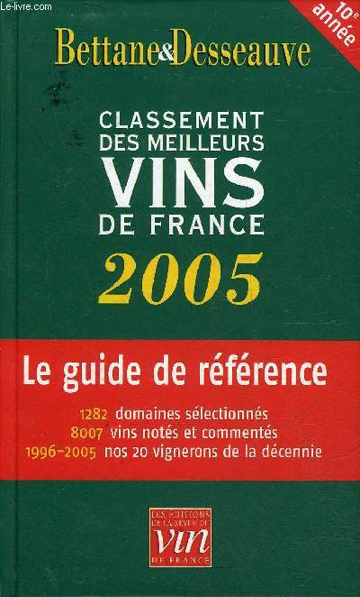 LE CLASSEMENT 2005 DES MEILLEURS VINS DE FRANCE.