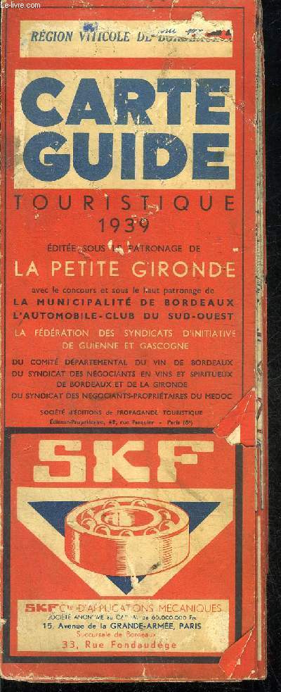 UNE CARTE GUIDE TOURISTIQUE DEPLIANTE EN COULEURS 1939 - REGION VITICOLE DE BORDEAUX.