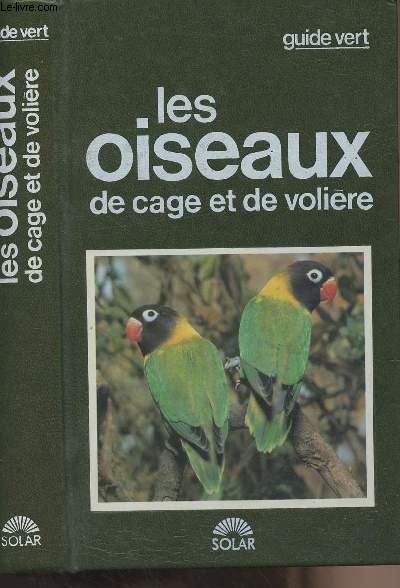 Guide vert les oiseaux de cage et de volire