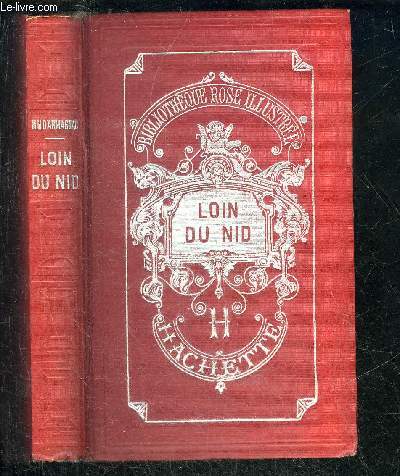 LOIN DU NID - COLLECTION BIBLIOTHEQUE ROSE ILLUSTREE.