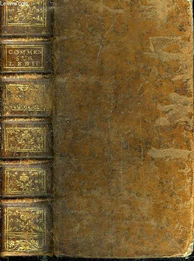 COMMENTAIRE SUR L'EDIT DU MOIS D'AVRIL 1695 CONCERNANT LA JURISDICTION ECCLESIASTIQUE - TOME SECOND SEUL - NOUVELLE EDITION REVUE CORRIGEE ET AUGMENTEE.