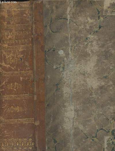 Les caractres de Thophraste et de la Bruyre, avec des notes par M. Coste - Nouvelle dition - 2 tomes en 1 volume