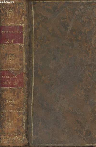 Oeuvres compltes de Voltaire - Tome 25 - Prcis du sicle de Louis XV