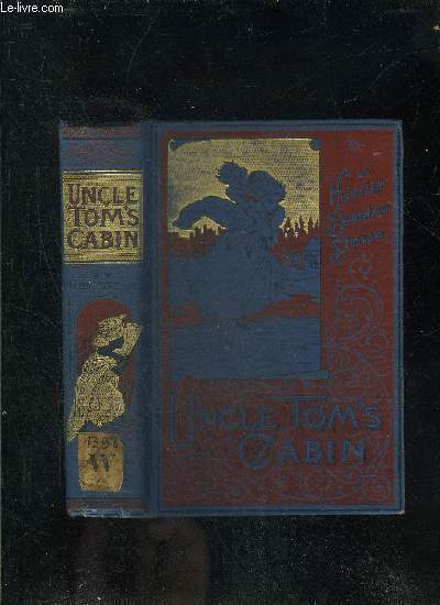 UNCLE TOM'S CABIN A TALE OF LIFE AMONG THE LOWLY.