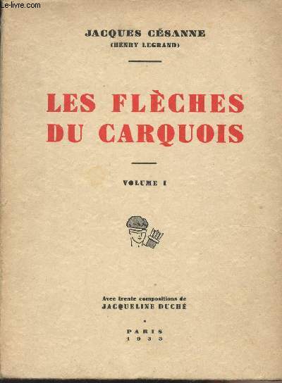 Les flches du Carquois - Volume 1 (Edition originale) - 1er volume seulement