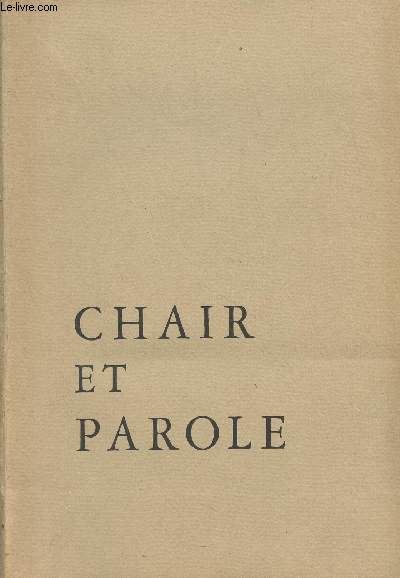 Chair et parole (pomes) - Edition originale