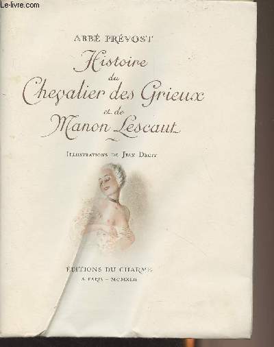 Histoire du Chevalier des Grieux et de Manon Lescaut