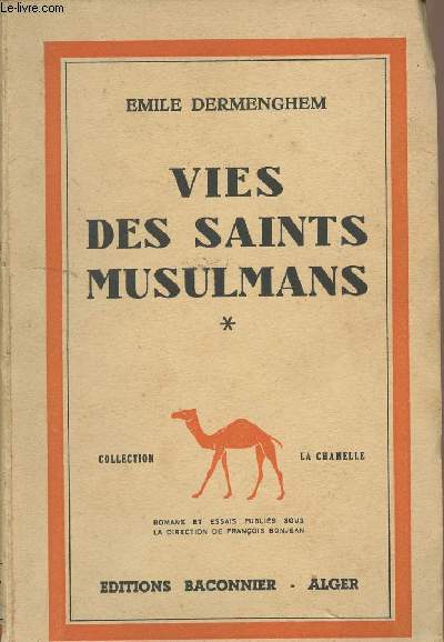 Vies des saints musulmans - Tome 1 - Collection 