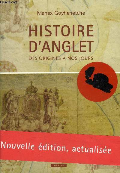 HISTOIRE D'ANGLET DES ORIGINES A NOS JOURS.