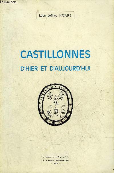 CASTILLONNES D'HIER ET D'AUJOURD'HUI.