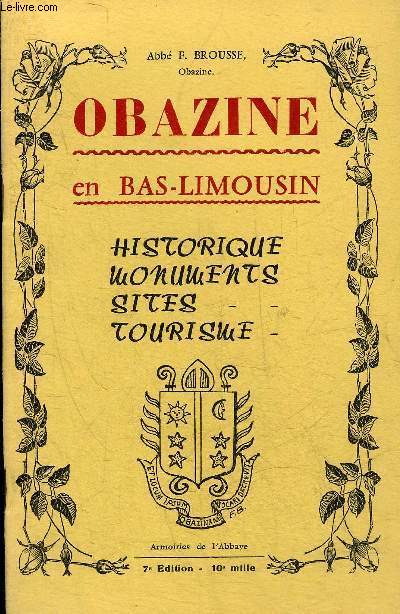 OBAZINE EN BAS LIMOUSIN - HISTORIQUE MONUMENTS SITES TOURISME - 7E EDITION.