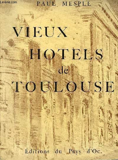 VIEUX HOTELS DE TOULOUSE.