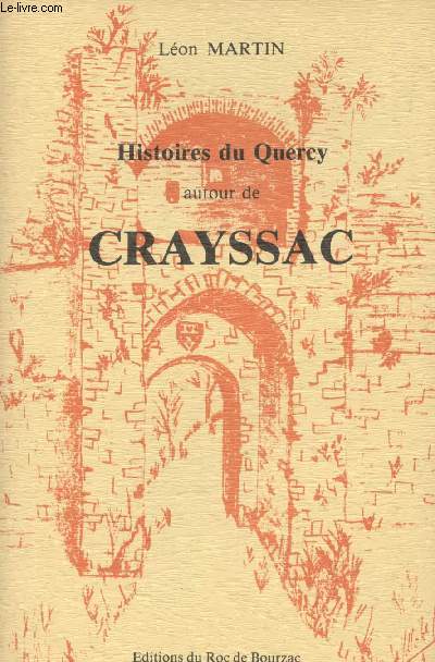 Histoires du Quercy autour de Crayssac