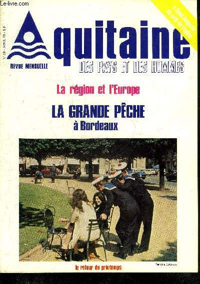 AQUITAINE DES PAYS ET DES HOMMES N59 AVRIL 1978 - A Mont de Marsan une premire gothermique - a Saint Augustin du ct de l'eglise - sport  Ascain une partie de rebot - Soulac sur Mer plein la lampe etc.