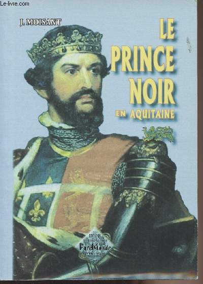 Le Prince Noir en Aquitaine