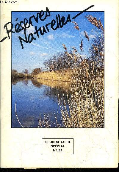 SUD OUEST NATURE N54 MARS 1986 - Sepanso et rserves naturelles l'enjeu - la gestion des rserves naturelles - les prs sals d'ars lge - le marais de la mazire - le banc d'arguin - les marais de bruges - l'tang de cousseau - bibliographie sommaire.