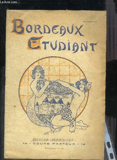 BORDEAUX ETUDIANT N11 2ME ANNEE - NOVEMBRE 1925 - Aux lecteurs (Francis Cauvin) - la vieillesse de Pan (Charles Cartigny) - le prsident de la rpublique visite le Sanatorium - zigzags (K.Tiala) - beaux arts (B.) etc.