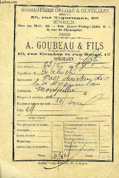 UN DOCUMENT DE 1898 : MESSAGERIES ORLHAC & CENTRALES PARIS - A.GOUBEAU & FILS BORDEAUX.