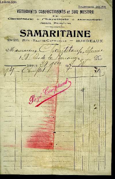 UNE FACTURE DE LA SAMARITAINE BORDEAUX VETEMENTS CONFECTIONNES ET SUR MESURE - DATANT DE 1907 - DESTINEE A MONSIEUR CHANTELOUP.