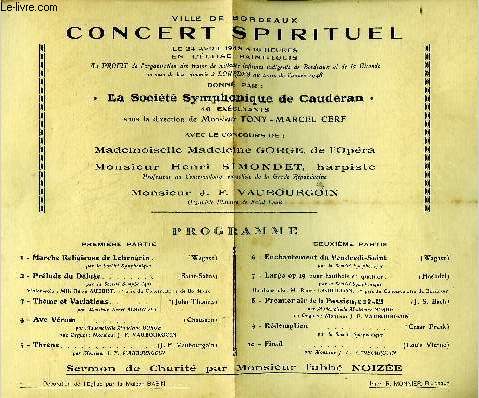 PROGRAMME DE 1 PAGE : VILLE DE BORDEAUX CONCERT SPIRITUEL LE 24 AVRIL 1948 A 16 HEURES EN L'EGLISE SAINT LOUIS - DONNE PAR LA SOCIETE SYMPHONIQUE DE CAUDERAN .