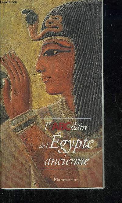 L'ABCDAIRE DE L'EGYPTE ANCIENNE.