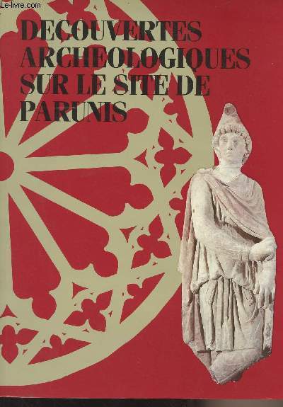 Dcouvertes archologiques sur le site de Parunis de Mithra aux Carmes - Exposition Muse d'Aquitaine 15 fvrier 1988 - 16 mai 1988