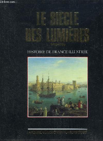LE SIECLE DES LUMIERES 1715-1789.