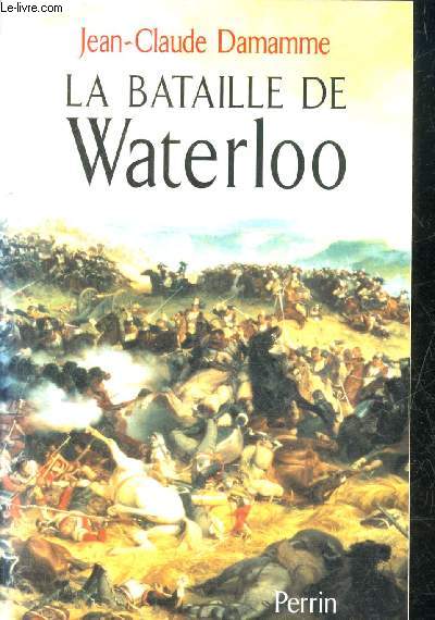 LA BATAILLE DE WATERLOO.