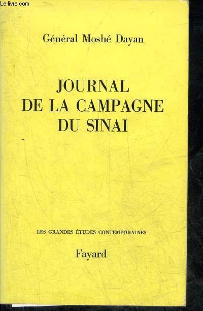 JOURNAL DE LA CAMPAGNE DU SINAI - COLLECTION LES GRANDES ETUDES CONTEMPORAINES.