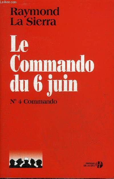 LE COMMANDO DU 6 JUIN N4 COMMANDO.