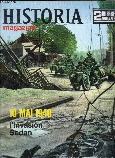 HISTORIA MAGAZINE 2E GUERRE MONDIALE N8 14 DECEMBRE 1967 - 10 MAI 1940 L'INVASION SEDAN.