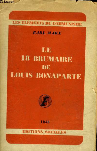 LE 18 BRUMAIRE DE LOUIS BONAPARTE - COLLECTION LES ELEMENTS DU COMMUNISME.