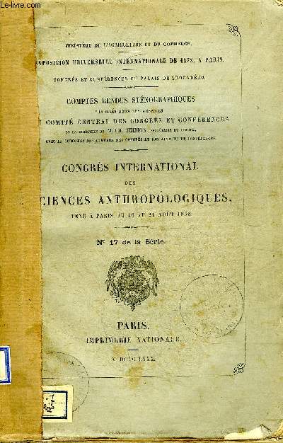 CONGRES INTERNATIONAL DES SCIENCES ANTHROPOLOGIQUES TENU A PARIS DU 16 AU 21 AOUT 1878 - N17 DE LA SERIE.