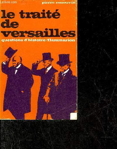 LE TRAITE DE VERSAILLES - COLLECTION QUESTIONS D'HISTOIRE.