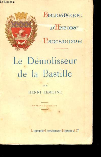 Le Dmolisseur de la Bastille.