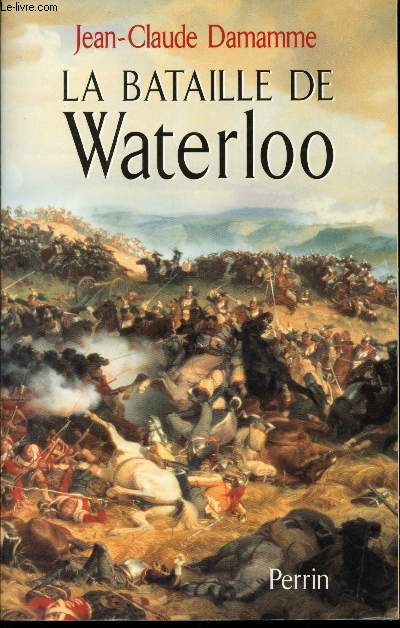 La Bataille de Waterloo.