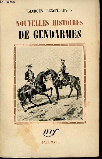 Nouvelles histoires de Gendarmes.