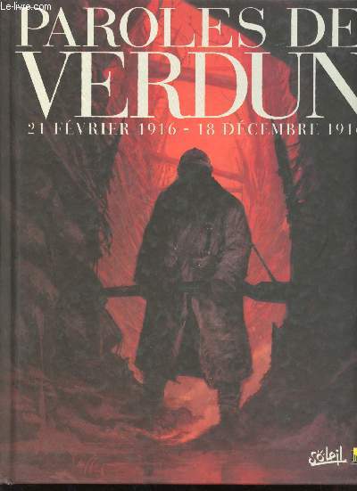 Paroles de Verdun, 21 Fvrier 1916 - 18 Dcembre 1916 ou le Jeu de l'Oie en BD.