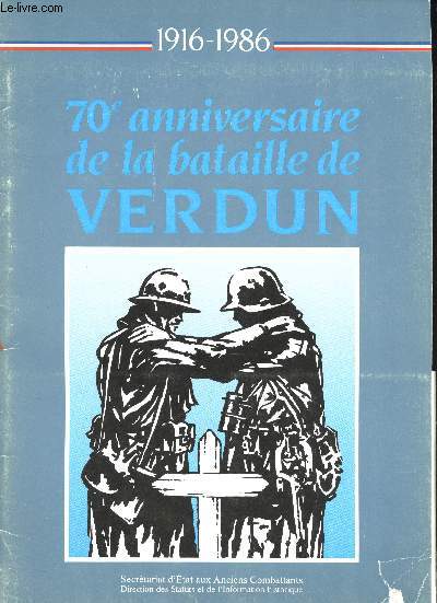 1916-1986. 70me Anniversaire de la Bataille de Verdun.