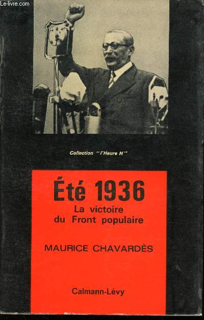 Et 1936. La victoire du Front Populaire.