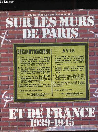 Sur les murs de Paris et de France, 1939-1945.