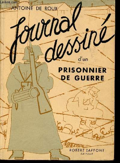 Journal dessin d'un Prisonnier de Guerre 1940 - 1941.